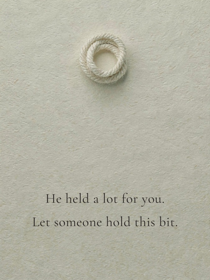 He held a lot for you. Let someone hold this bit.