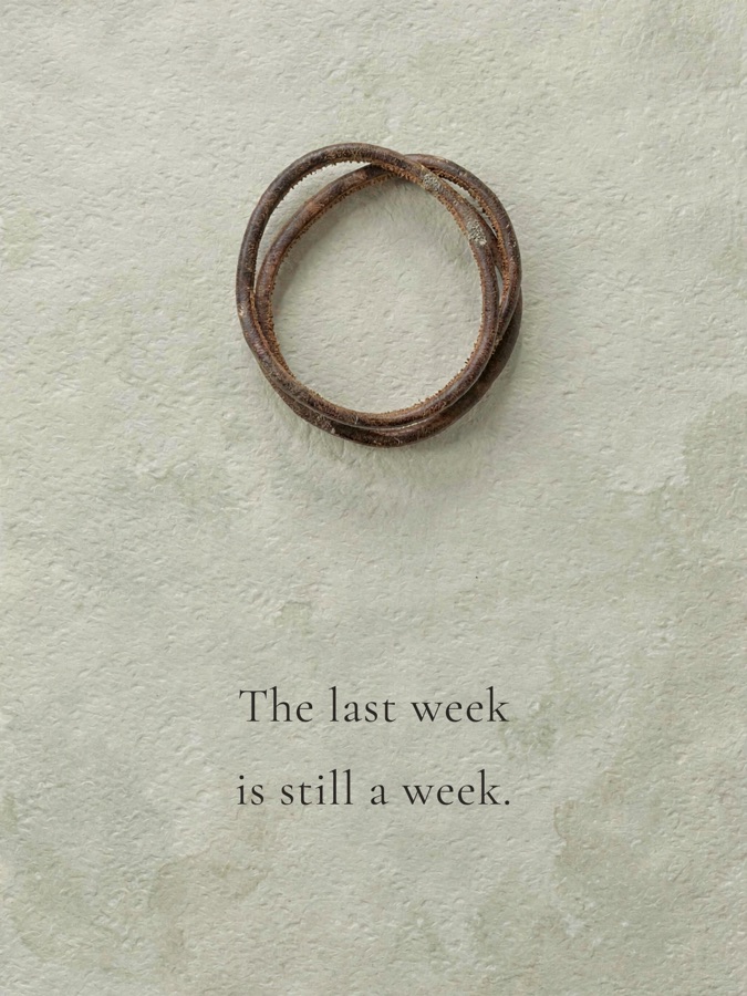 The last week is still a week.